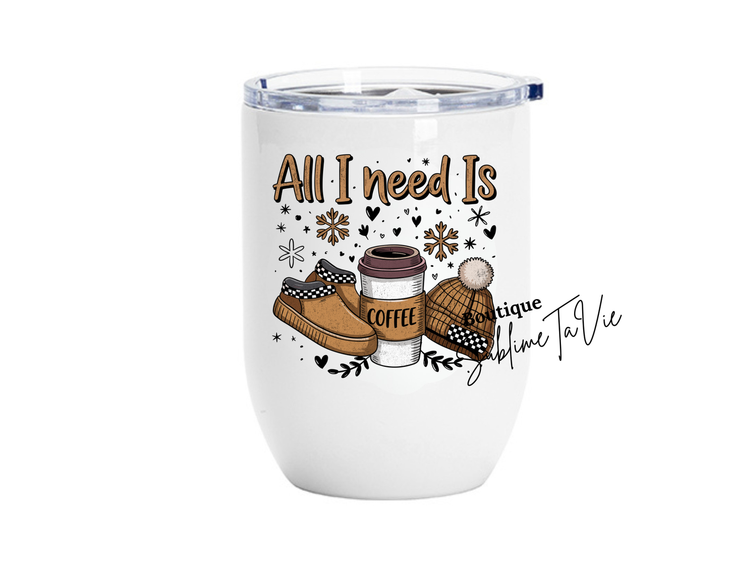 Tumbler 16oz all i need is coffee